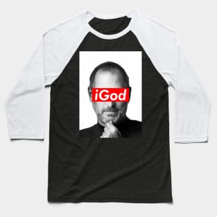 Steve Jobs is the iGod. Baseball T-Shirt